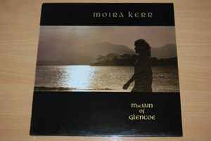 Moira Kerr MacIain Of Glencoe BBC Enterprises Ltd. 1989 - LP