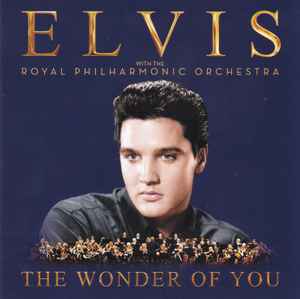 Elvis Presley With The Royal Philharmonic Orchestra The Wonder Of You Sony Music, RCA - CD
