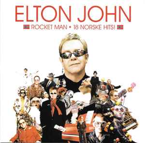 Elton John Rocket Man â— 18 Norske Hits! Mercury Music Group, The Rocket Record Company - CD
