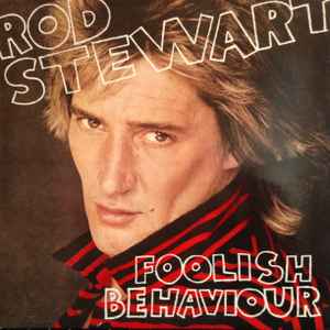 Rod Stewart - Foolish Behaviour LP, Album, WEA Riva (2), Riva (2) RVLP 11, HS 3485 1980 UK