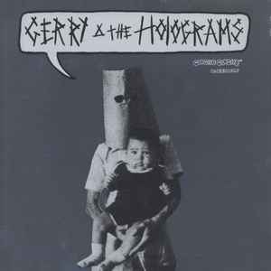 Gerry And The Holograms - Gerry And The Holograms LP, Album Cache Cache CACHE018LP 2017 UK